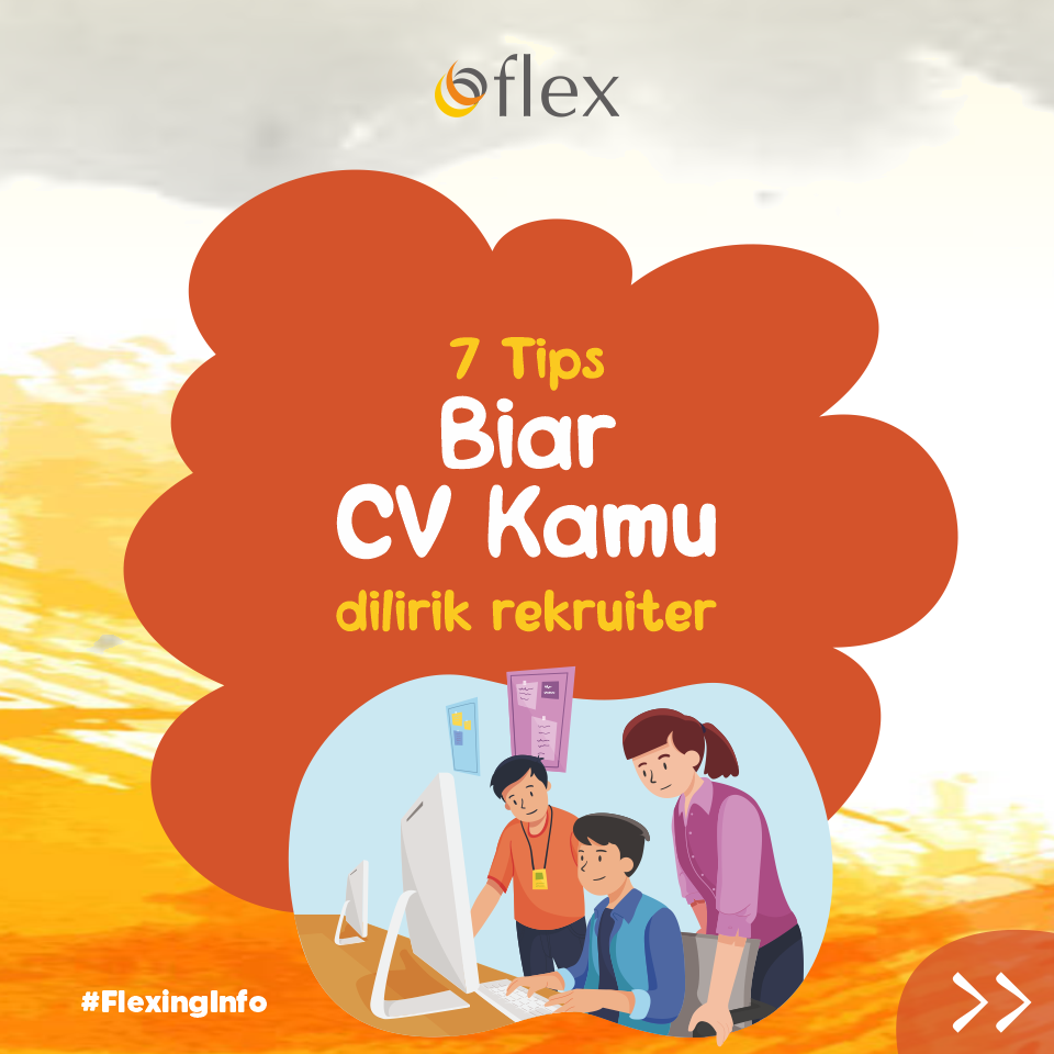 7 Tips Biar CV Kamu Dilirik Rekruiter